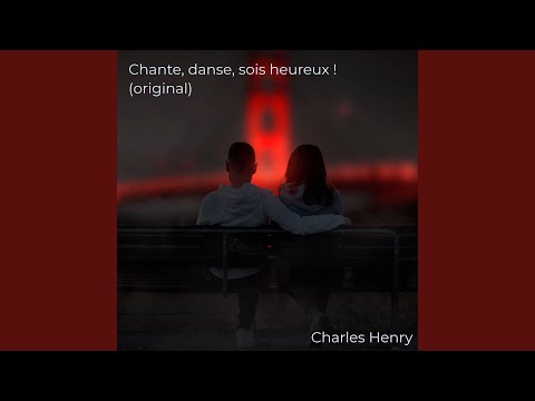 Chante, danse, sois heureux ! (original)