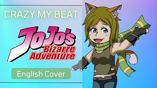 ♪Crazy my Beat『JJBA: Battle Tendency』(English Cover)