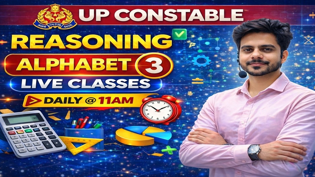 🎯 UP Constable Reasoning Alphabet 3 | सम्पूर्ण समझ + Questions Practice | Growthus Classes