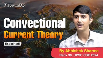 Lecture:8- Convectional Current and Sea Floor Theory | Abhishek Sharma (IAS Rank 38) | ForumIAS