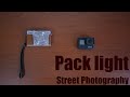 Minimal Street Photography setup | Part 1