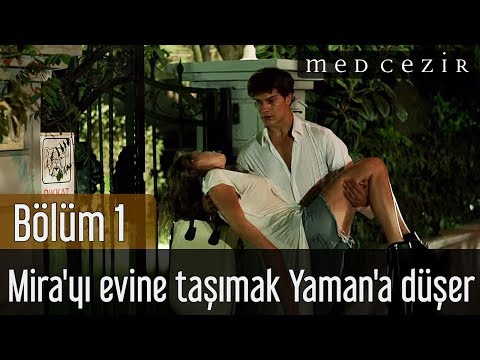 Medcezir 1.Bölüm | Mira'yı evine taşımak Yaman'a düşer