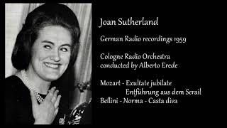 Joan Sutherland - Cologne 1959 - arias with Cologne Radio Orchestra, cond. by Alberto Erede