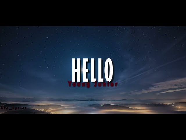 HELLO - Young Junior (Lyrics and English Translations) class=