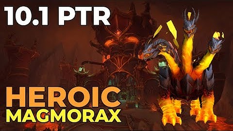 Heroic Magmorax - Moonkin PoV (10.1 PTR, Aberrus the Shadowed Crucible)