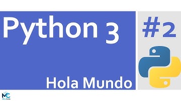 Python 3 Tutorial - 2 Hola Mundo