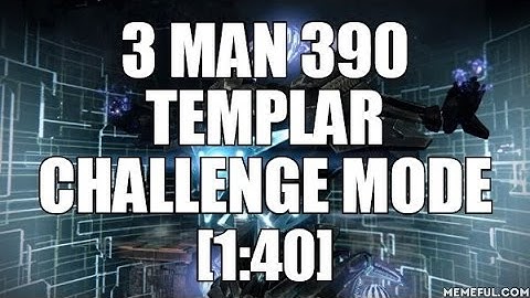 3 Man 390 Templar Challenge Mode [1:40]