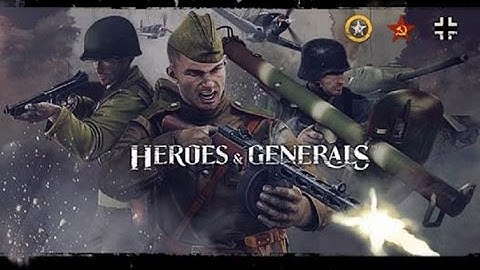 Heroes and Generals #1 : Rocking and tanking