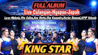 Full Album New  King Star Bintang Dangdut Indonesia//Kangen Lagu Klasik//Live Calangan-Ngapos 2023