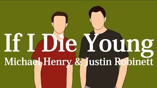 【和訳】The Band Perry - If I Die Young (cover by Michael Henry & Justin Robinett)