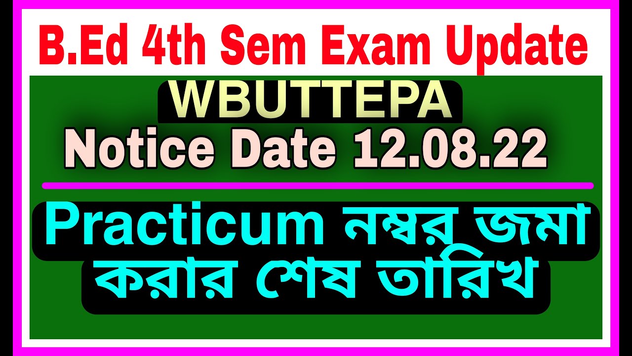 WBUTTEPA B.ED 4th Sem Exam update, B.Ed 4th sem notice,Notice for b.ed 4th semester,anko chorcha
