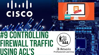 Cisco ASA Basics | #9 Controlling Firewall Traffic Using ACL's | Cisco ASA Training