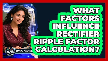 What Factors Influence Rectifier Ripple Factor Calculation?