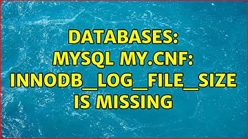 Databases: MySQL my.cnf: innodb_log_file_size is missing