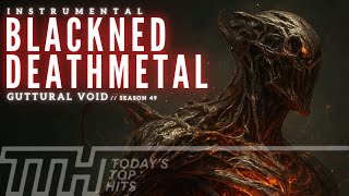 BLACKNED DEATH METAL INSTRUMENTAL 2025 🔥 Like You've Never Heard Before! SEASON 49