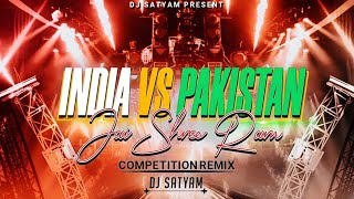 India Vs Pakistan Jai Shree Ram Jaikara Hi Power Dance Mix Dj Shekher Subodh