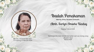 IBADAH PEMAKAMAN MAMA, OMA, SAUDARI TERKASIH \