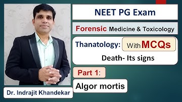NEET PG | Algor Mortis with MCQs | Thanatology- Part 1 | MBBS. Forensic Medicine | Postmortem Change