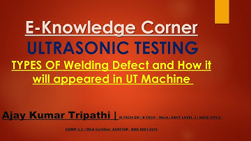 #VERY IMP information about Welding Defect and #identification During #Ultrasonic testing