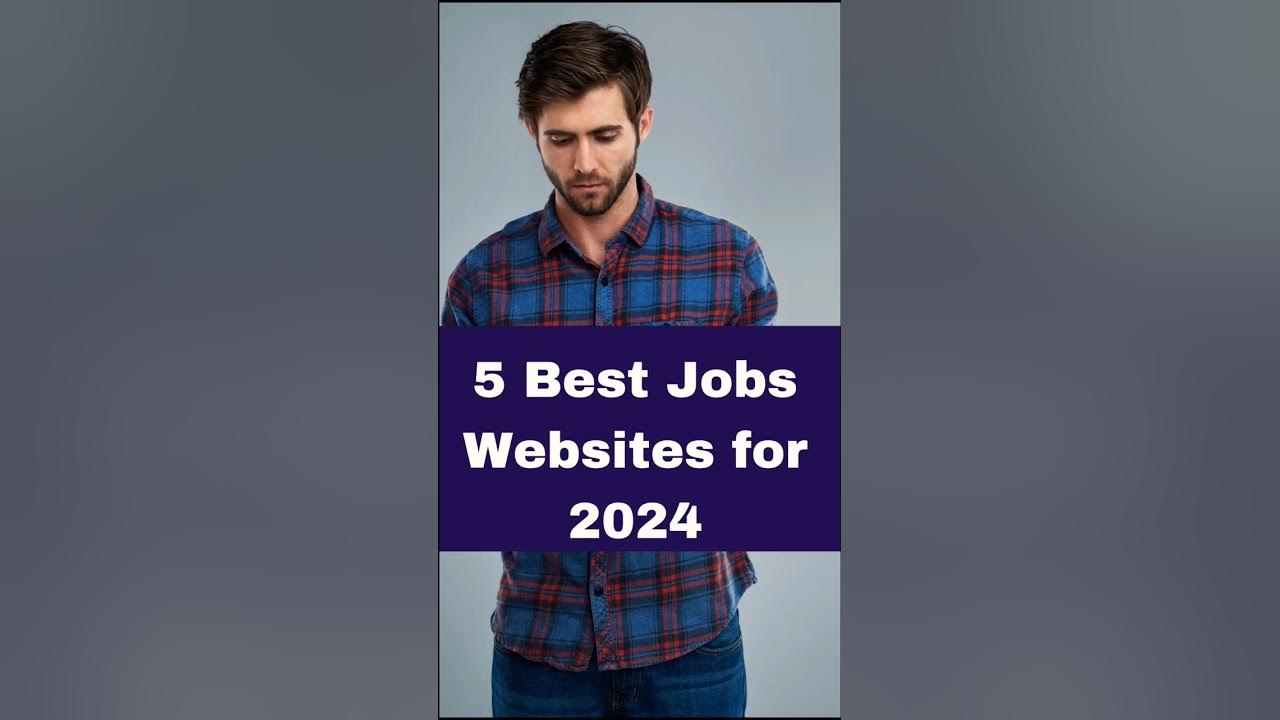 Best Jobs Websites for 2024 YouTube Best Jobs Websites for 2024 YouTube