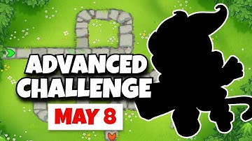 BTD6 Advanced Challenge | Get The Camo | May 8, 2024
