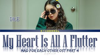 My Heart Is All A Flutter (설레어서 그래) - D1CE (디원스) | Mad For Each Other (이 구역의 미친 X) OST Part 4