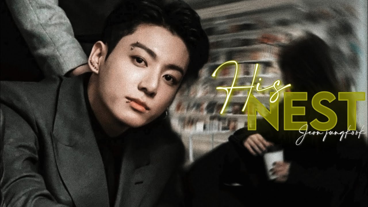 #18 | His Nest | When the short-tempered CEO hates you to death and wants revenge on you [Jk series]