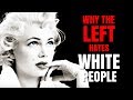 The LEFT's beef with white people EXPLAINED