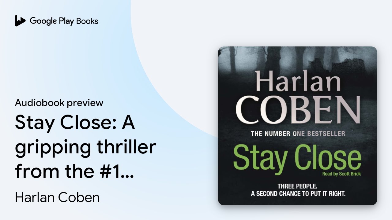 Stay Close: From the Number One bestselling… by Harlan Coben · Audiobook preview