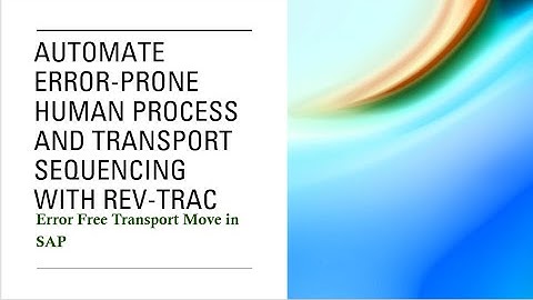Rev-Trac with SAP| How to move Transports in correct sequence in SAP