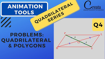 PROBLEMS ON QUADRILATERALS & POLYGONS 4 | QUADRILATERAL SERIES | CREATA CLASSES