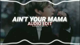 Ain't Your Mama - Jennifer Lopez [Audio Edit]