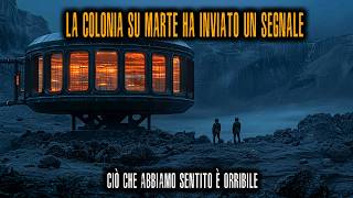 La Colonia Marziana Perduta Ha Inviato Il Suo Ultimo ORRIBILE Messaggio… Storie Dell’Orrore