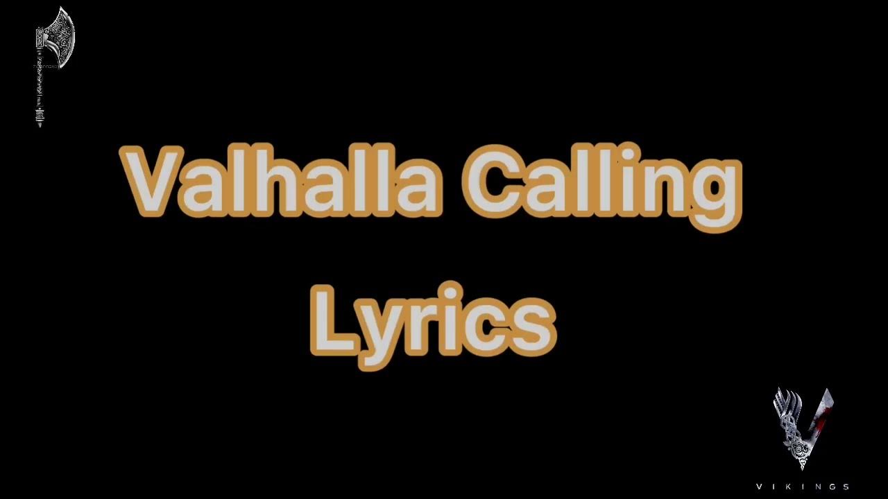 Valhalla Calling - Lyrics Valhalla Calling - Lyrics