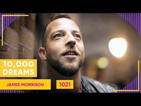 10,000 Dreams | 1021 | James Morrison