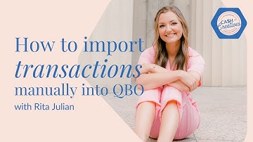 How to Import Transactions Manually into Quickbooks Online