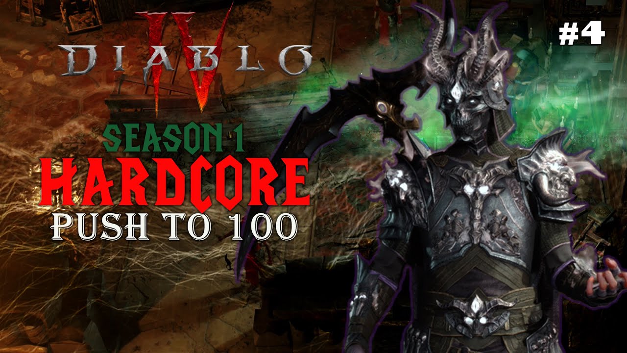 Diablo Newb Tries to get 100 Hardcore - Season 1 Part 4 - Diablo IV ...