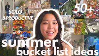 50+ SOLO & PRODUCTIVE summer bucket list ideas  2023