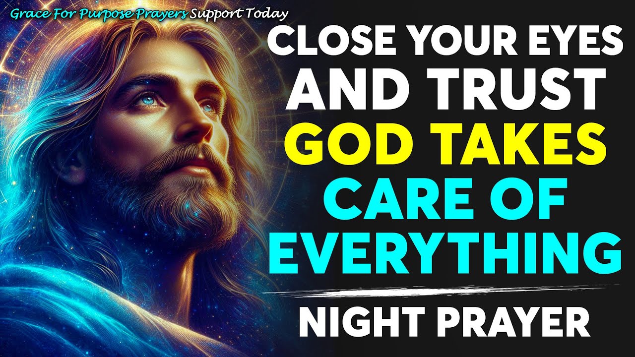 LISTEN TO THIS PRAYER BEFORE SLEEP AND LET GOD WORK FOR YOU | Prayer for Sleep | Night Prayer |Sleep