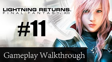 Lightning Returns Final Fantasy XIII Walkthrough Part 11 - Fireworks (Gameplay/Let