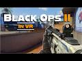 Black Ops 2 in VR