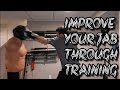 TRAINING YOUR JAB BOXING MMA