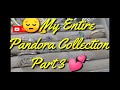 😯My Entire Pandora Collection 2020 (April) Part #3