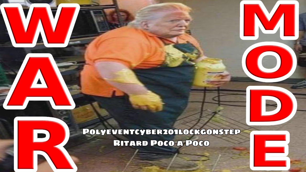 WAR MODE PAYTCH - Polyeventcyber201lockgonstep + Ritard Poco a Poco