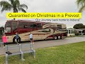 Quarantined on Christmas in a Prevost.  Our RV trip from Florida to Indiana.