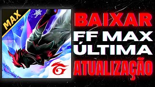 Baixe O Ff Max De Duas Formas Em 2026 Última Atualização