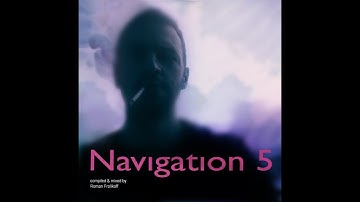 NAVIGATION 5 compiled & mixed by Roman Frolikoff