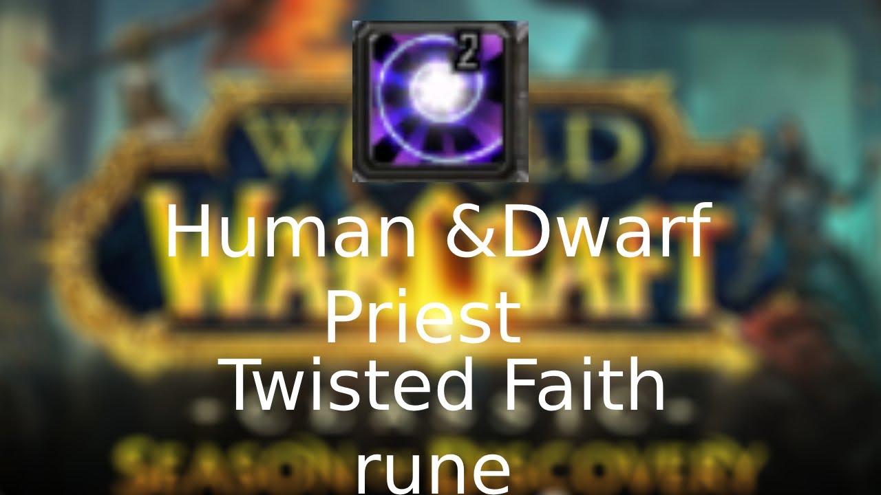 Season Of Discovery Human Dwarf Priest Rune Guide tutorial Twisted season-of-discovery-human-dwarf-priest-rune-guide-tutorial-twisted