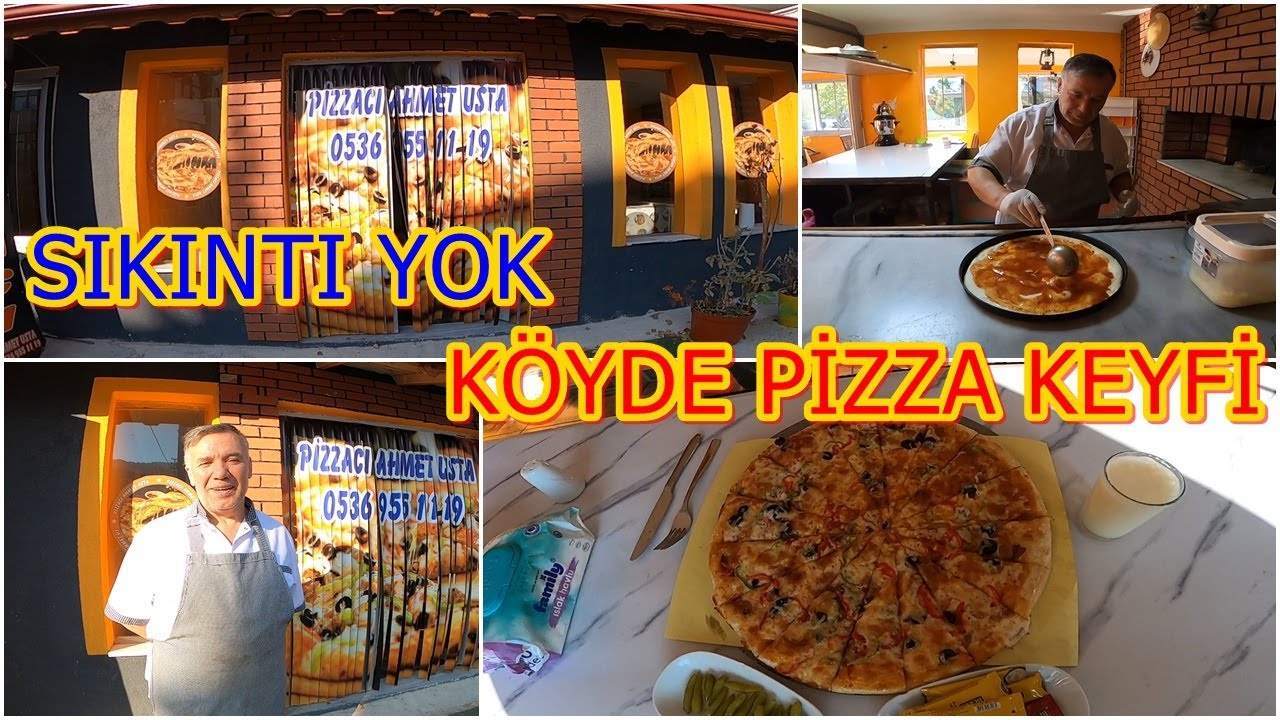 PİZZACI AHMET USTA ÇORUM OSMANCIK HANEFİ KÖYÜ