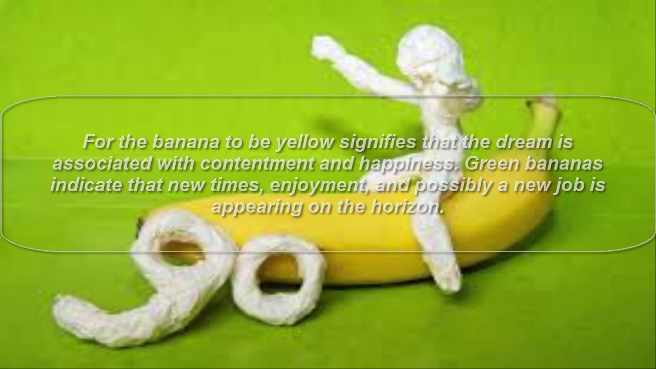 banana dream meaning - YouTube